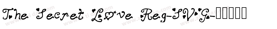 The Secret Love Reg-SVG字体转换